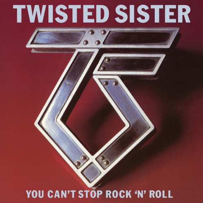 Twisted Sister – You Can&#039;t Stop Rock &#039;N&#039; Roll