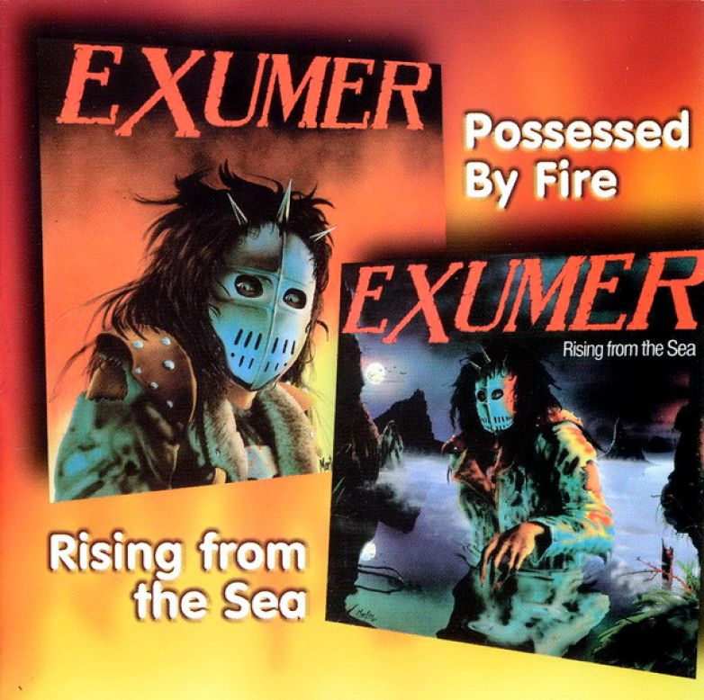 Exumer – Possessed By Fire / Rising From The Sea