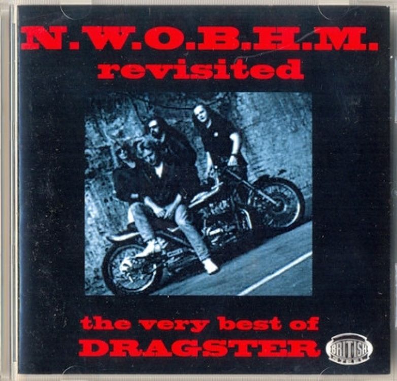 Dragster (4) – N.W.O.B.H.M. Revisited - The Very Best Of Dragster