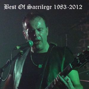 Sacrilege – Best of Sacrilege 1983-2012