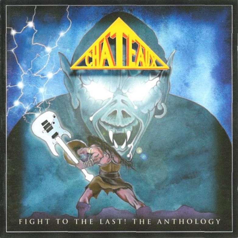 Chateaux – Fight To The Last! The Anthology 2CD