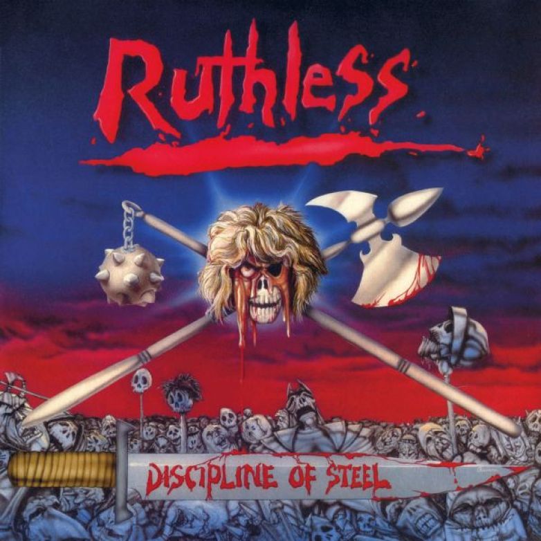 Ruthless – Discipline Of Steel + Metal Without Mercy