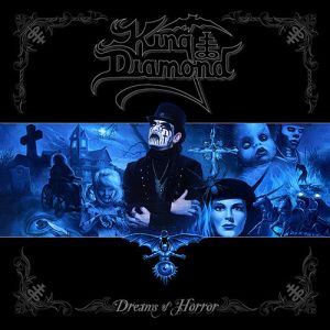 King Diamond – Dreams Of Horror