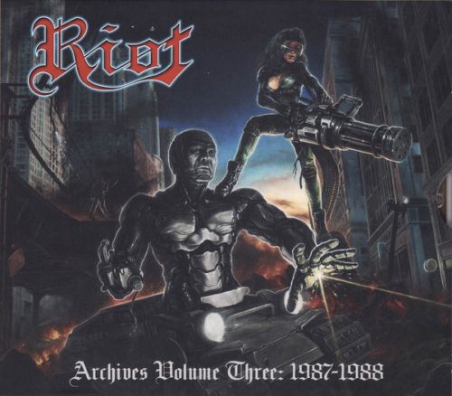 Riot – Archives Volume 3: 1987-1988