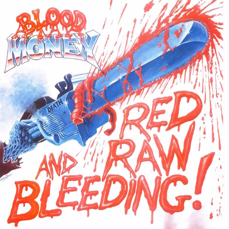 Blood Money – Red Raw And Bleeding!