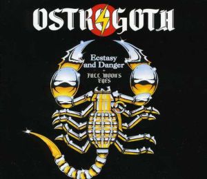 Ostrogoth – Ecstasy And Danger + Full Moon&#039;s Eyes