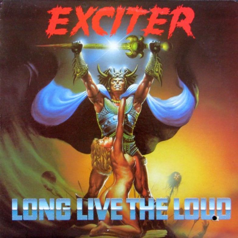 Exciter ‎– Long Live The Loud