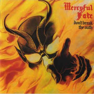 Mercyful Fate - Dont Break The Oath