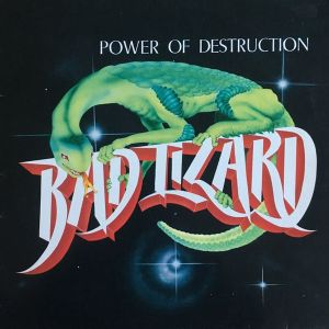 Bad Lizard – Power Of Destruction