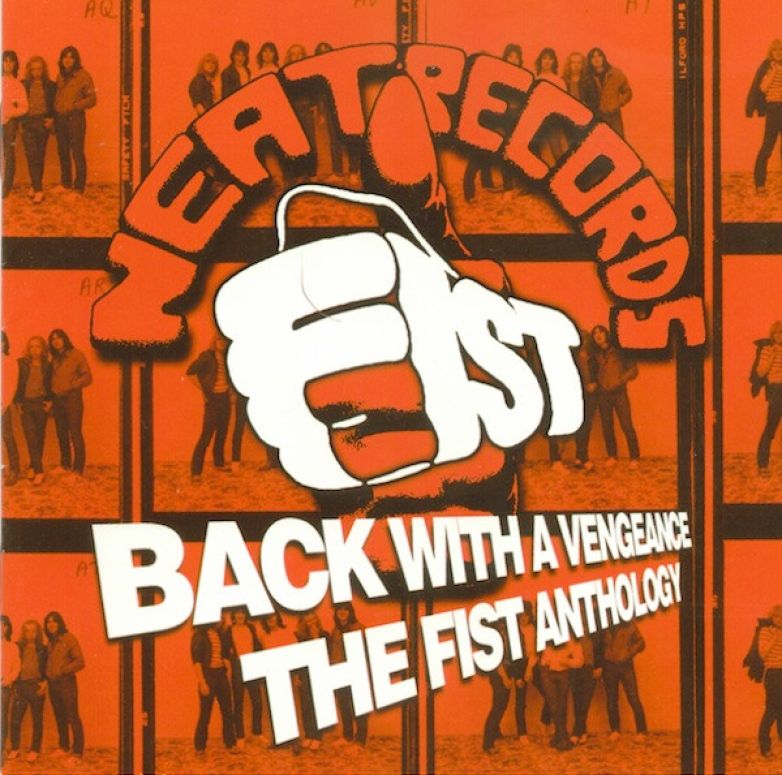 Fist – Back With A Vengeance (The Anthology)