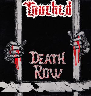 Touched – Death Row