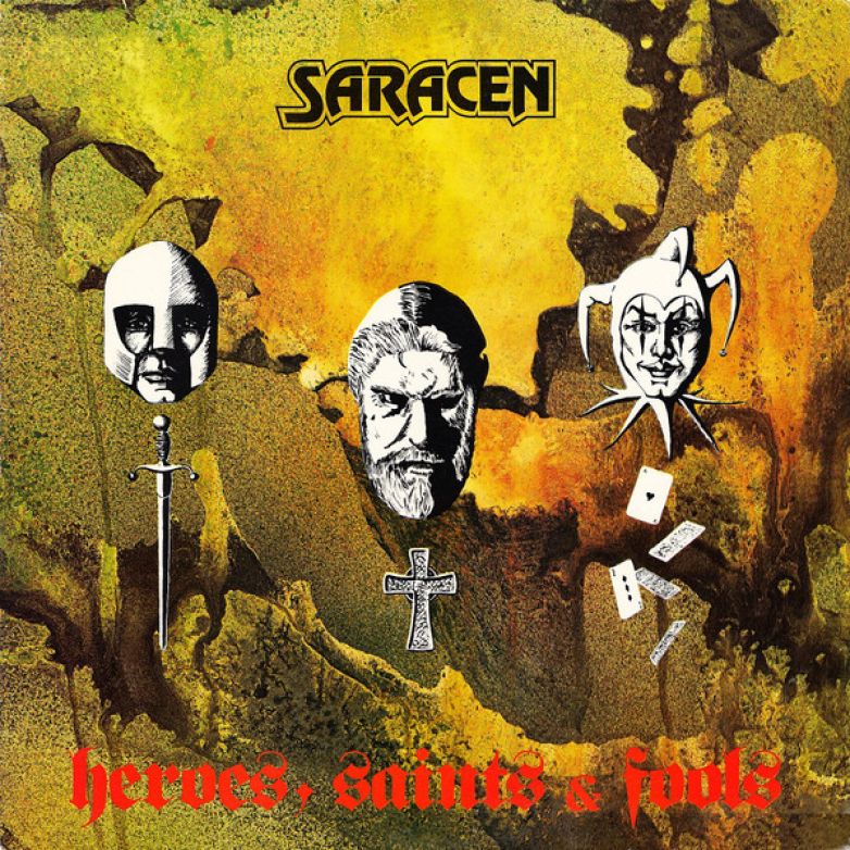 Saracen – Heroes, Saints &amp; Fools