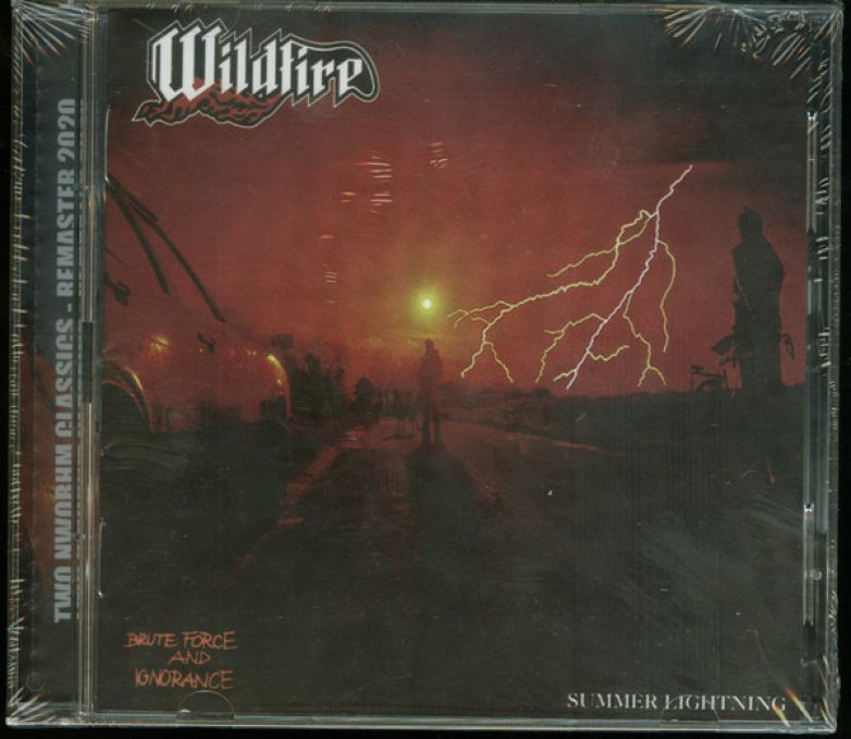 Wildfire – Brute Force &amp; Ignorance + Summer Lightning